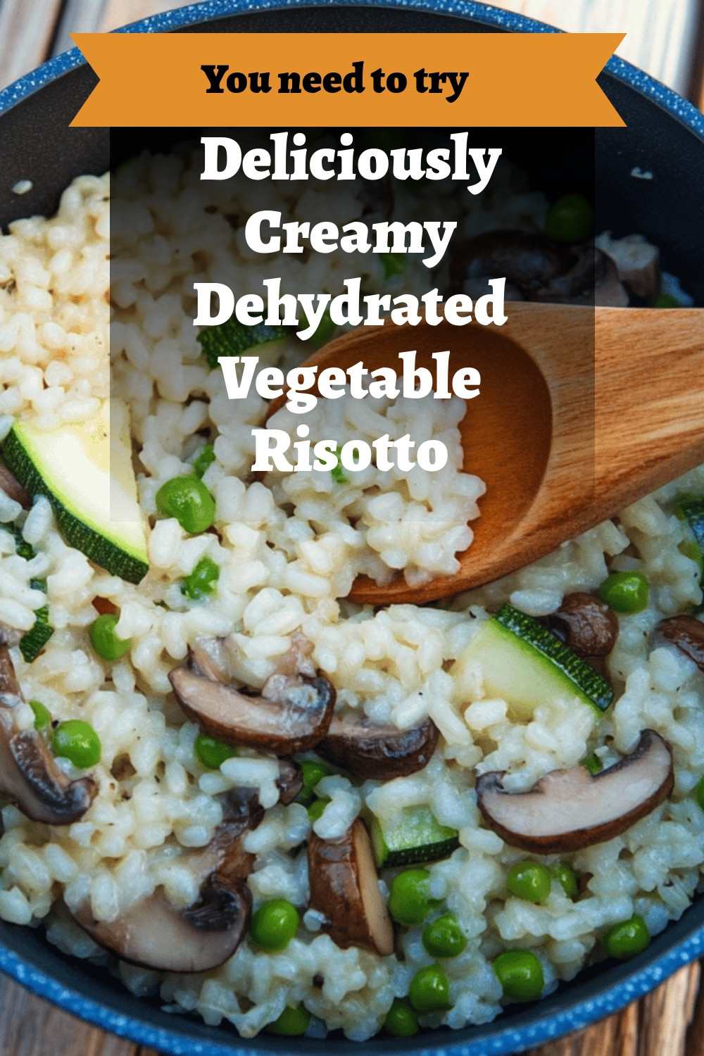 Deliciously Creamy Dehydrated Vegetable Risotto
