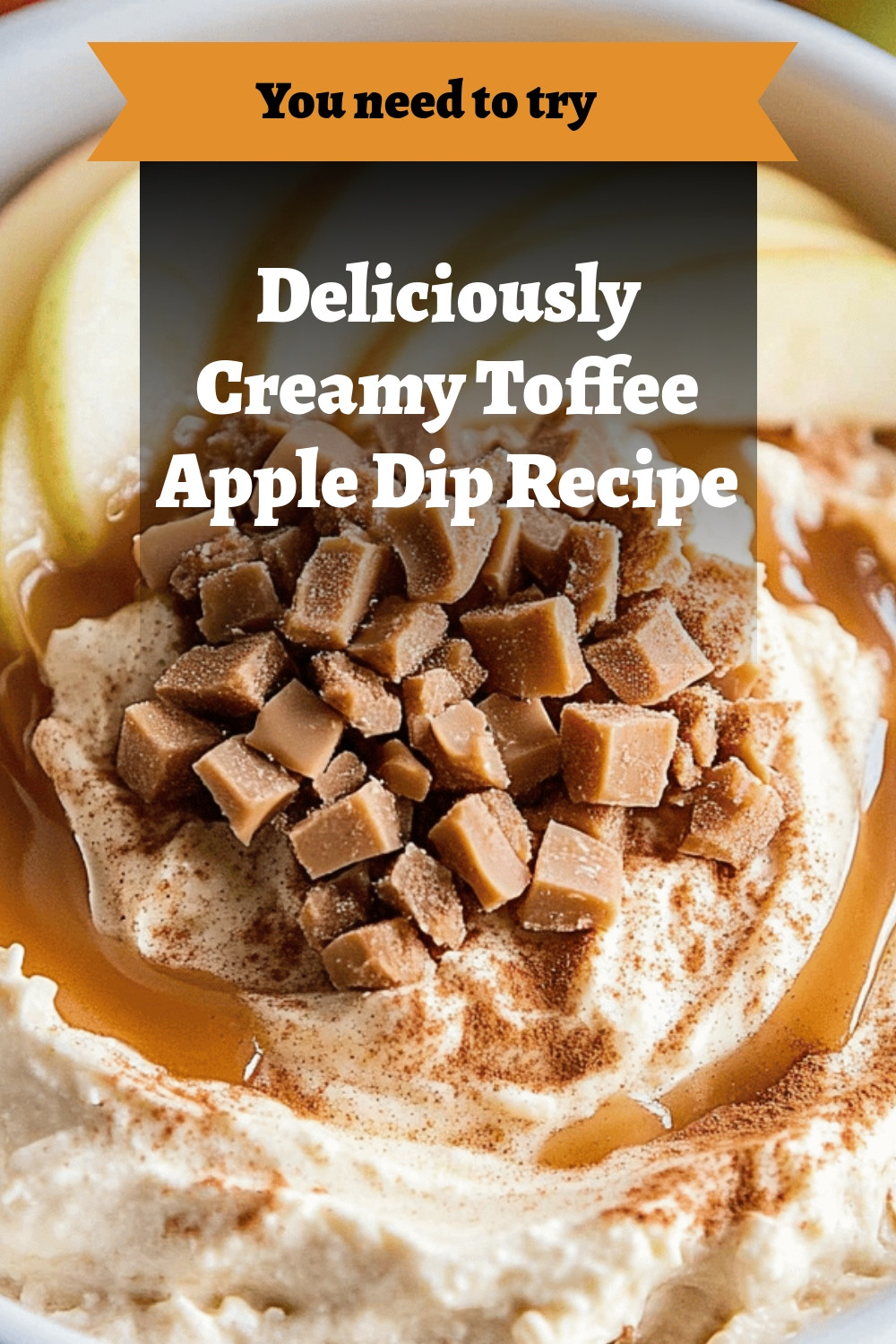Deliciously Creamy Toffee Apple Dip Recipe