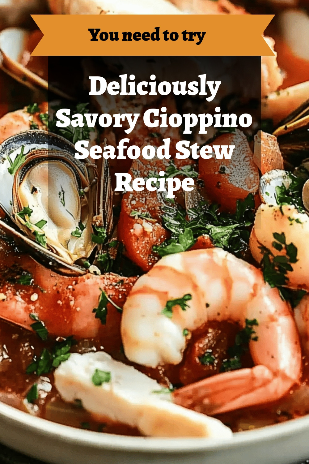 Deliciously Savory Cioppino Seafood Stew Recipe