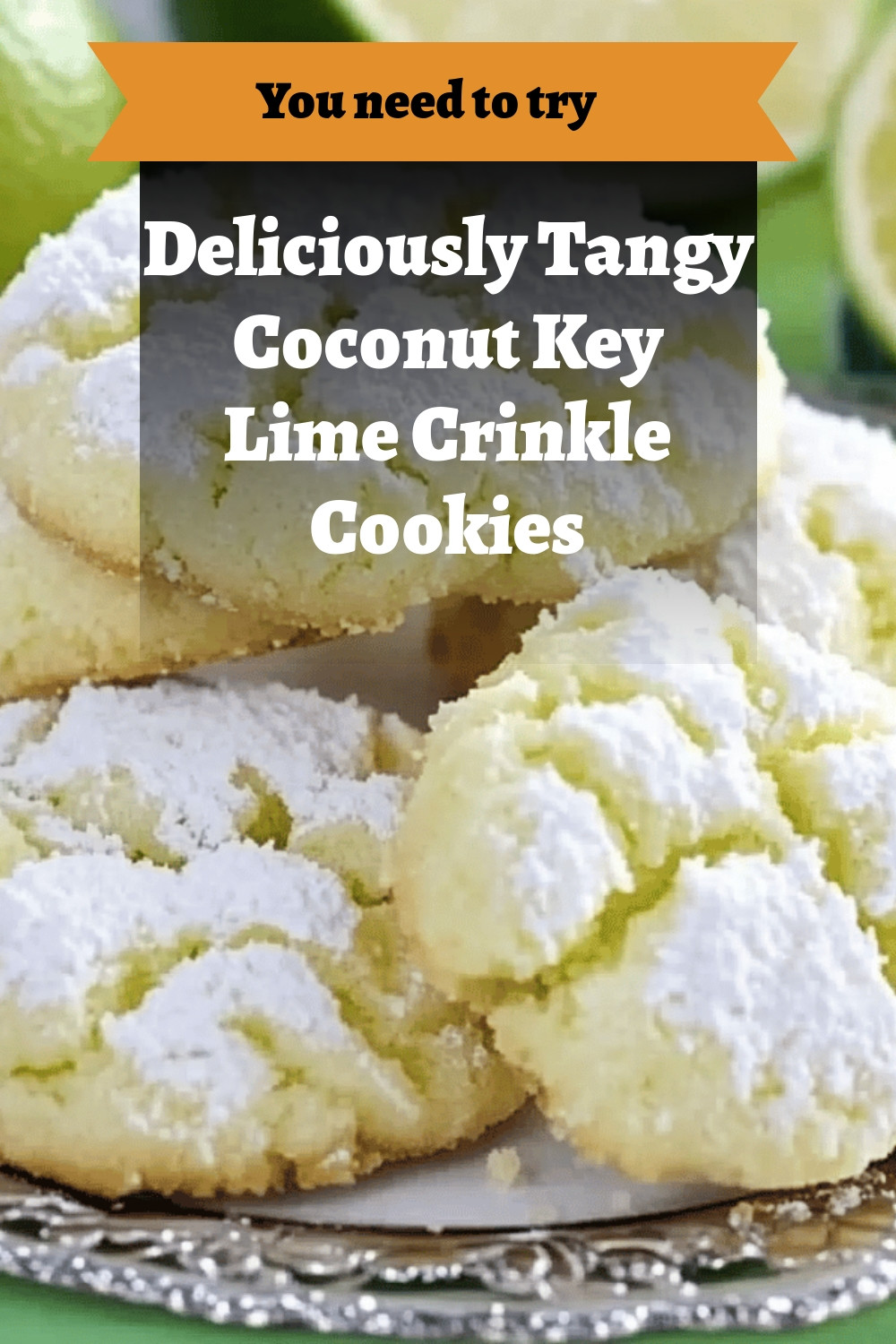 Deliciously Tangy Coconut Key Lime Crinkle Cookies